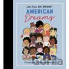 Little People, BIG DREAMS: American Dreams - Lisbeth Kaiser, Maria Isabel Sanchez Vegara Little People, BIG DREAMS: American Dreams - Lisbeth Kaiser, Maria Isabel Sanchez Vegara