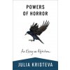 Powers of Horror – An Essay on Abjection Powers of Horror – An Essay on Abjection