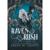 Raven and the Rush (Sarah M. Cradit)(Pevná) Raven and the Rush (Sarah M. Cradit)(Pevná)