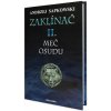 Zaklínač II - Meč osudu (vázaná) - Andrzej Sapkowski Zaklínač II - Meč osudu (vázaná) - Andrzej Sapkowski
