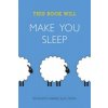 This Book Will Make You Sleep (Dr Jessamy Hibberd & Jo Usmar)(Brožovaná) This Book Will Make You Sleep (Dr Jessamy Hibberd & Jo Usmar)(Brožovaná)
