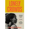 Lonely Crowds Lonely Crowds