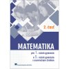 Matematika pre 1. ročník gymnázií, 2. časť (Zbynek Kubáček) Matematika pre 1. ročník gymnázií, 2. časť (Zbynek Kubáček)