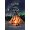 Inari Sami Folklore (Toivo I. Itkonen,Lea Laitinen)(Brožovaná) Inari Sami Folklore (Toivo I. Itkonen,Lea Laitinen)(Brožovaná)