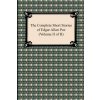 Complete Short Stories of Edgar Allan Poe (Volume II of II) (Edgar Allan Poe)() Complete Short Stories of Edgar Allan Poe (Volume II of II) (Edgar Allan Poe)()
