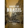 Roots of Brazil (Sergio Buarque de Holanda)(Brožovaná) Roots of Brazil (Sergio Buarque de Holanda)(Brožovaná)
