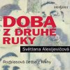 Audiokniha: Doba z druhé ruky Audiokniha: Doba z druhé ruky