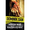 Hřích náš každodenní - Dominik Dán Hřích náš každodenní - Dominik Dán