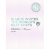 Ikarus Invites the World's Best Chefs Ikarus Invites the World's Best Chefs
