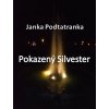 Pokazený Silvester Pokazený Silvester