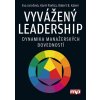 Vyvážený leadership (1. vyd. jako Versatilní vedení) Vyvážený leadership (1. vyd. jako Versatilní vedení)