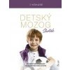 Detský mozog - Krause Robert Detský mozog - Krause Robert