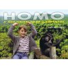 Homo a jeho návrat do raja šimpanzov Homo a jeho návrat do raja šimpanzov