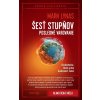Šesť stupňov: Posledné varovanie - Mark Lynas Šesť stupňov: Posledné varovanie - Mark Lynas