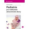 Pediatrie pro nelékařské zdravotnické obory Jiří Klíma 2016 (E-kniha) Pediatrie pro nelékařské zdravotnické obory Jiří Klíma 2016 (E-kniha)