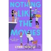 Nothing Like the Movies - Lynn Painter
