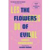 Les Fleurs Du Mal (The Flowers of Evil) Les Fleurs Du Mal (The Flowers of Evil)