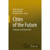 Cities of the Future - Mady Mohamed, Asmaa Ibrahim, Mohamed Fekry Cities of the Future - Mady Mohamed, Asmaa Ibrahim, Mohamed Fekry