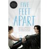Five Feet Apart - Rachael Lippincott, Mikki Daughtry, Tobias Iaconis Five Feet Apart - Rachael Lippincott, Mikki Daughtry, Tobias Iaconis