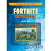 Fortnite: Neoficiálna príručka bojovníka - Jason R. Rich Fortnite: Neoficiálna príručka bojovníka - Jason R. Rich