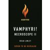 Necroscope II: Vamphyri! (Lumley,Brian)(Brožovaná) Necroscope II: Vamphyri! (Lumley,Brian)(Brožovaná)