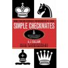 Simple Checkmates (A. J. Gillam,A. J. Gilliam)() Simple Checkmates (A. J. Gillam,A. J. Gilliam)()