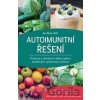Autoimunitní řešení - Amy Myers Autoimunitní řešení - Amy Myers
