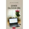 Denník ďalšieho dňa (Juraj Havaj Petejovský) Denník ďalšieho dňa (Juraj Havaj Petejovský)