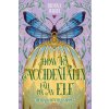 How to Accidentally Fall on an Elf (Dionna White)(Brožovaná) How to Accidentally Fall on an Elf (Dionna White)(Brožovaná)