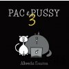 Pac & Pussy 3 Pac & Pussy 3