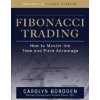 Fibonacci Trading: How to Master the Time and Price Advantage Fibonacci Trading: How to Master the Time and Price Advantage
