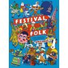 Festival Folk - Rob Flowers Festival Folk - Rob Flowers