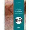 Trénink je rozhovor... ve kterém má i váš pes co říct - Šusta František Trénink je rozhovor... ve kterém má i váš pes co říct - Šusta František