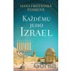 Každému jeho Izrael - Hana Frištenská Štarková Každému jeho Izrael - Hana Frištenská Štarková