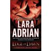 Edge of Dawn. Vertraute der Sehnsucht, englische Ausgabe (Lara Adrian)(Brožovaná) Edge of Dawn. Vertraute der Sehnsucht, englische Ausgabe (Lara Adrian)(Brožovaná)