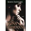 Vôňa tvojej duše Vôňa tvojej duše