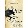The Wolf and the Watchman - Niklas Natt och Dag The Wolf and the Watchman - Niklas Natt och Dag