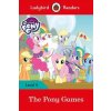 Ladybird Readers Level 4 - My Little Pony - The Pony Games (ELT Graded Reader) Ladybird Readers Level 4 - My Little Pony - The Pony Games (ELT Graded Reader)