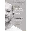 Jony Ive Jony Ive
