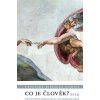 Co je člověk? - Průvodce biblickou antropologií Co je člověk? - Průvodce biblickou antropologií