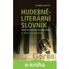 E-kniha Hudebně-literární slovník. Hudební díla inspirovaná slovesným uměním - Vladimír Spousta E-kniha Hudebně-literární slovník. Hudební díla inspirovaná slovesným uměním - Vladimír Spousta