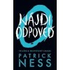 Nájdi odpoveď - Patrick Ness Nájdi odpoveď - Patrick Ness