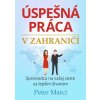 Úspešná práca v zahraničí E-kniha Úspešná práca v zahraničí E-kniha