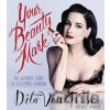 Your Beauty Mark - Dita Von Teese Your Beauty Mark - Dita Von Teese