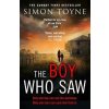 The Boy Who Saw - Toyne Simon The Boy Who Saw - Toyne Simon