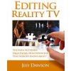 Editing Reality TV Editing Reality TV