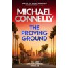 The Proving Ground - Michael Connelly, Orion The Proving Ground - Michael Connelly, Orion