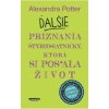 Ďalšie priznania štyridsiatničky, ktorá si pos*ala život - Potter Alexandra Ďalšie priznania štyridsiatničky, ktorá si pos*ala život - Potter Alexandra