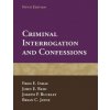 Criminal Interrogation And Confessions (Fred E Inbau)(Brožovaná) Criminal Interrogation And Confessions (Fred E Inbau)(Brožovaná)