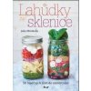 Saláty ze zavařovací sklenice - Mirabella Julia Saláty ze zavařovací sklenice - Mirabella Julia